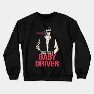 Baby Driver Crewneck Sweatshirt